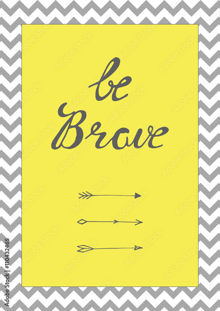 Obraz Tryptyk be brave quote background