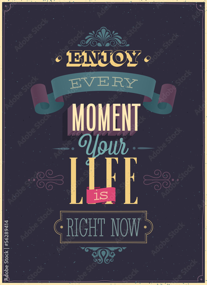 Obraz na płótnie Vintage "Enjoy every moment"