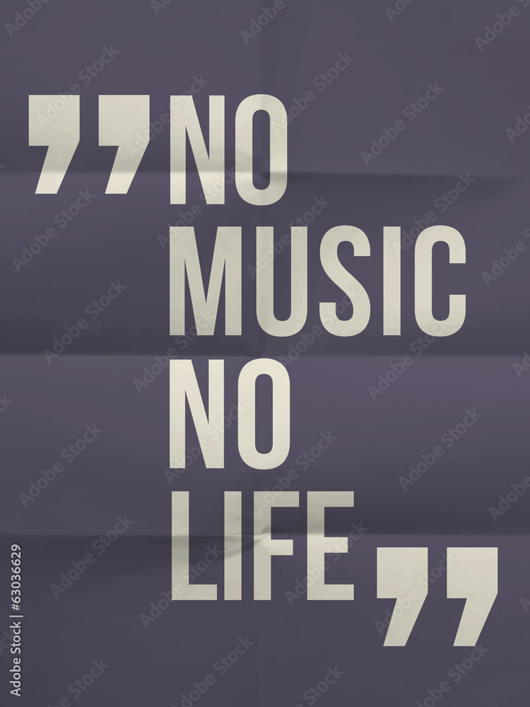 Fototapeta "No music no life" quote on