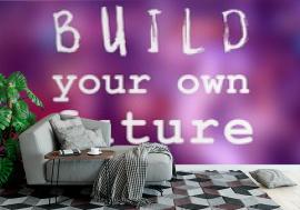 Fototapeta Build your future