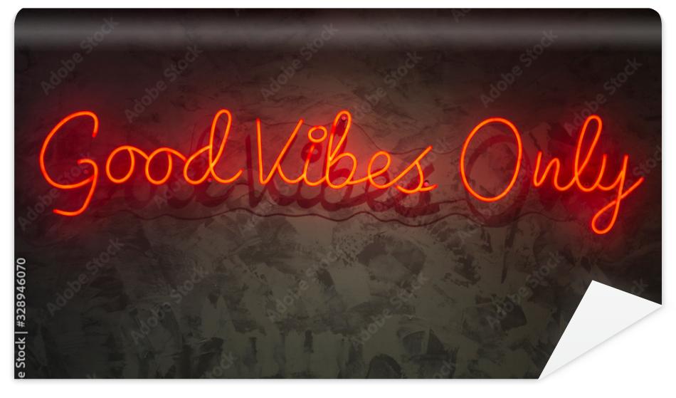 Fototapeta Neon with the word good vibes